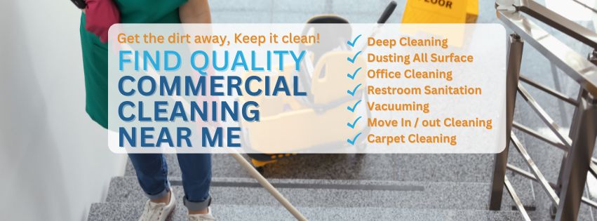 I want to find commercial cleaning near me